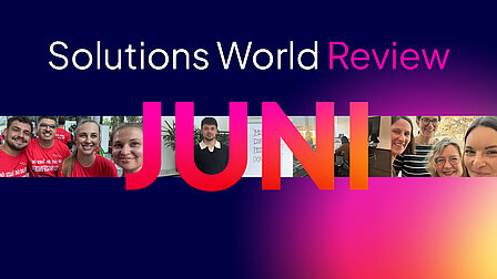Solutions World Review: Der Juni bei der FI SP Collage zum Juni-Rückblick der FI SP mit sportlichen und persönlichen Einblicken ins Teamleben