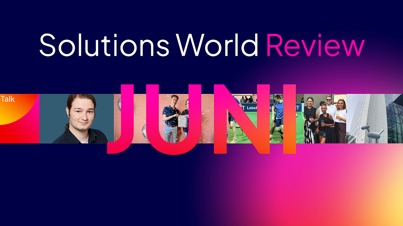Headergrafik „Solutions World Review Juni“ mit Collage zu Karriere, Azubi-Erfolgen und Team-Events.