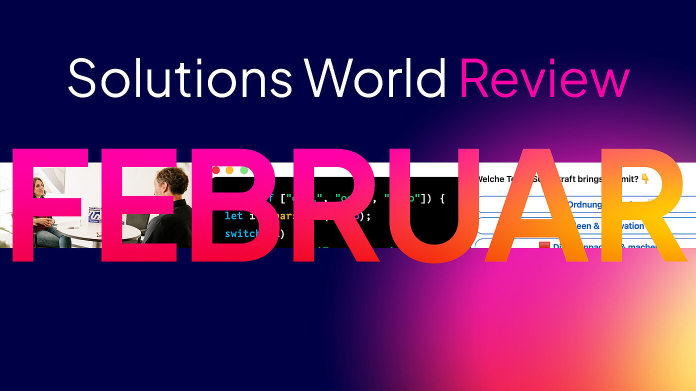 Headergrafik „Solutions World Review – FEBRUAR“ mit Play-Icon und Motiven zu Gehalt, Code und Team-Superkräften.
